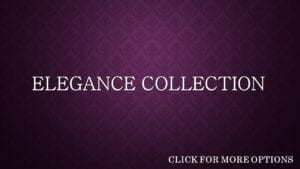 ELEGANCE COLLECTION
